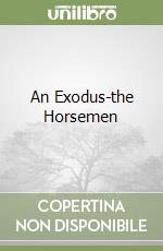 An Exodus-the Horsemen libro