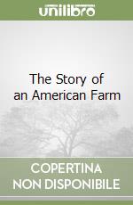 The Story of an American Farm libro