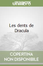 Les dents de Dracula libro