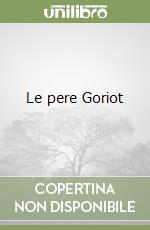Le pere Goriot libro