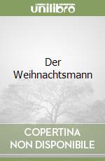 Der Weihnachtsmann libro