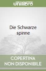 Die Schwarze spinne libro