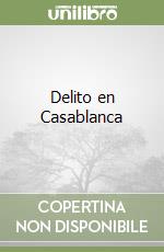 Delito en Casablanca libro