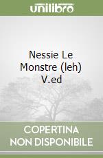 Nessie Le Monstre (leh) V.ed libro