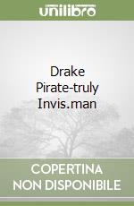Drake Pirate-truly Invis.man libro
