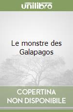 Le monstre des Galapagos libro