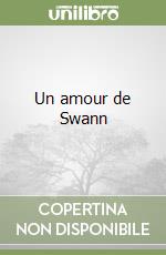 Un amour de Swann libro