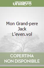 Mon Grand-pere Jack L'even.vol libro