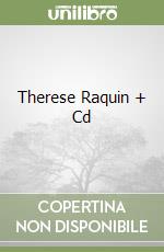 Therese Raquin + Cd libro