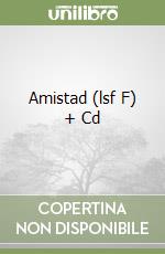 Amistad (lsf F) + Cd libro