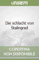 Die schlacht von Stalingrad