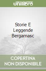 Storie E Leggende Bergamasc libro