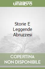 Storie E Leggende Abruzzesi libro