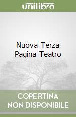 Nuova Terza Pagina Teatro libro