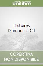 Histoires D'amour + Cd libro