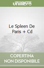 Le Spleen De Paris + Cd libro