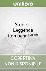Storie E Leggende Romagnole*** libro