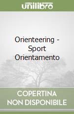 Orienteering - Sport Orientamento libro
