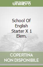 School Of English Starter X 1 Elem. libro