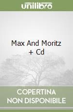 Max And Moritz + Cd libro