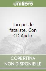 Jacques le fataliste. Con CD Audio libro