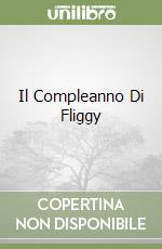 Download Gratuito Il compleanno di fliggy PDF Download Gratuito Il compleanno di fliggy PDF