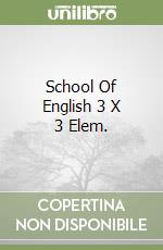 School Of English 3 X 3 Elem. libro