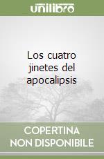 Los cuatro jinetes del apocalipsis libro