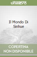 Il Mondo Di Sinhue libro