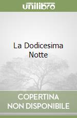 La Dodicesima Notte libro