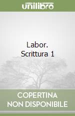 Labor. Scrittura 1 libro