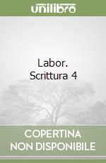 Labor. Scrittura 4 libro