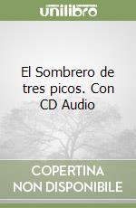 El Sombrero de tres picos. Con CD Audio libro