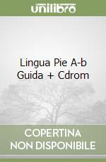 Lingua Pie A-b Guida + Cdrom libro