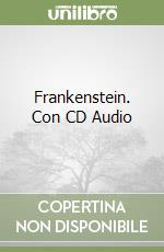 Frankenstein. Con CD Audio