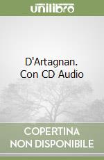 D'Artagnan. Con CD Audio