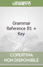 Grammar Reference B1 + Key libro