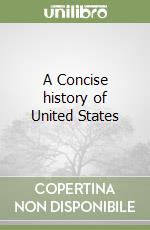 A Concise history of United States libro