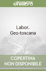 Labor. Geo-toscana libro