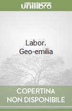 Labor. Geo-emilia libro