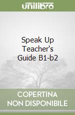 Speak Up Teacher's Guide B1-b2 libro