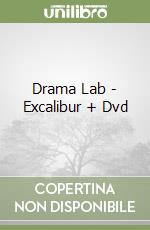 Drama Lab - Excalibur + Dvd libro