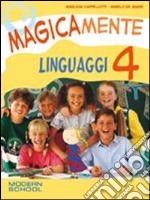 Magicamente. Per la 4ª classe elementare libro