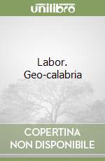 Labor. Geo-calabria libro