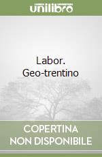 Labor. Geo-trentino libro