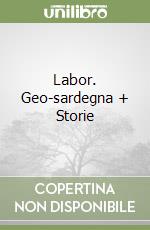 Labor. Geo-sardegna + Storie libro