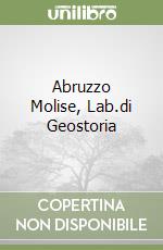 Abruzzo Molise, Lab.di Geostoria libro