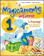 Magicamente insieme. Per la 1ª classe elementare. Con CD-ROM libro