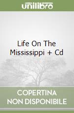 Life On The Mississippi + Cd libro