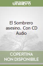 El Sombrero asesino. Con CD Audio libro